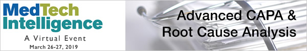 Advanced CAPA & Root Cause Analysis Conference - March 26-27, 2019 - A Virtual Event