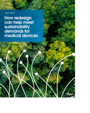 How redesign can help meet sustainability demands for medical devices